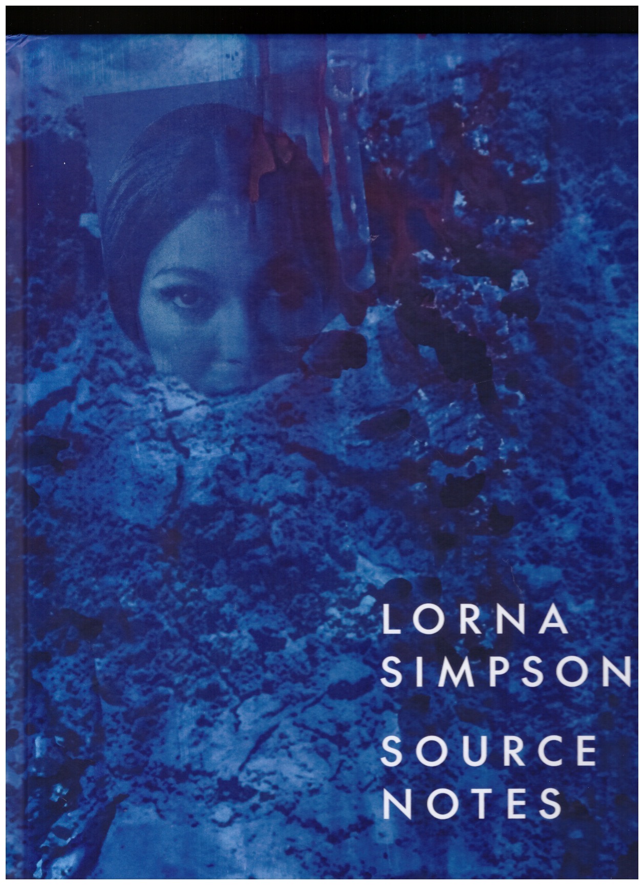 SIMPSON, Lorna; ROSATI, Lauren (ed.) - Source Notes